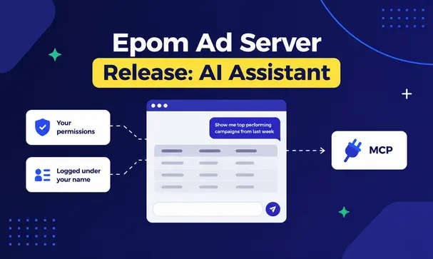 An In-Built AI Assistant in Epom Ad Server & MCP