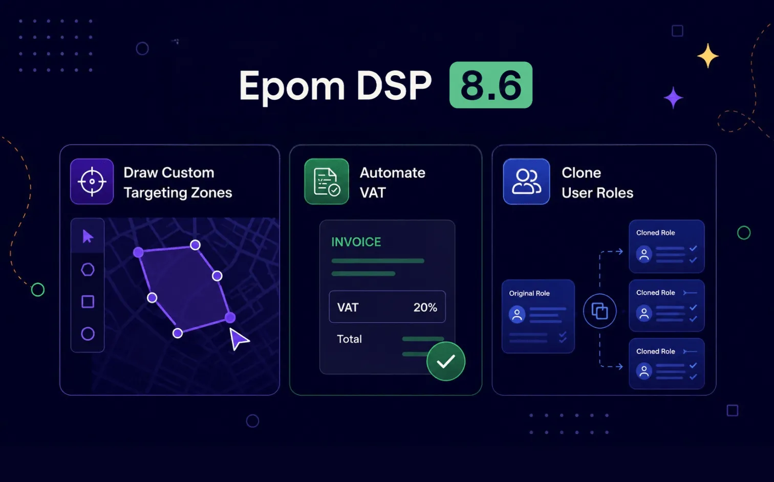 Epom DSP 8.6: Draw Custom Targeting Zones, Automate VAT, and Clone User Roles